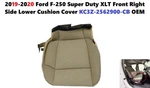 2019-2020 Ford F250SD Xlt Front Right Side Lower Cushion Cover KC3Z-2562900-CB. Fixed Price $80.00.